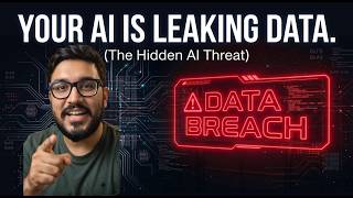 Your AI is Leaking Data (And You Don't Even Know It)