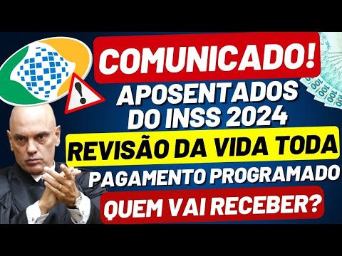 💸ATENÇÃO APOSENTADOS e PENSIONISTAS do INSS – REVISÃO DA VIDA TODA VOLTA para JULGAMENTO/PAGAMENTOS!