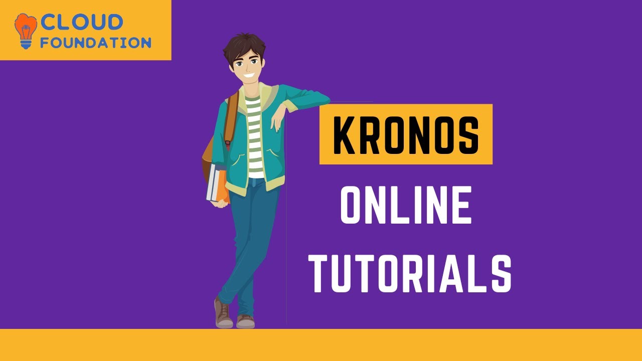 Kronos Training | Kronos Training Online | Kronos Online Training | Cloudfoundation