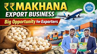 Makhana Export Business from India | Fox Nuts Manufacturer, Pricing &amp; Global Demand