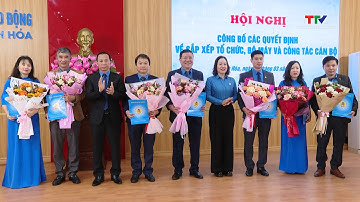 Liên đoàn Lao động tỉnh công bố các quyết định về sắp xếp tổ chức, bộ máy