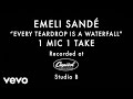 Emeli sand  every teardrop is a waterfall 1 mic 1 take