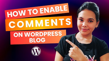 How to Enable Comments on WordPress Blog 📝 | Allow Visitors to Comment Easily!