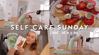 SELFCARE SUNDAY *What I Eat In A Day* | protein pancakes, yoga, face masks & more!