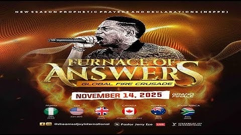 FURNACE OF ANSWERS - GLOBAL FIRE CRUSADE [GRAND FINALE] || NSPPD || 14TH NOVEMBER 2025