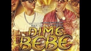 Gotay El Autentiko Ft. Ozuna - Dime Bebé (Imperio Nazza Top Secret) ★★ NEW REGGAETON 2014 ★★