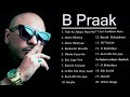 B Praak songs 2024 | Bollywood song collection #nonstop 💖💖💖