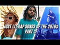 Most Lit Rap Songs of the 2010s (Part 2)