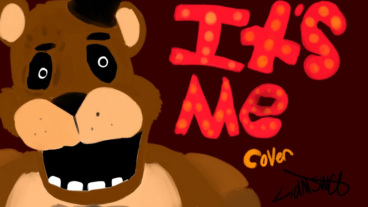 It's Me | Liamswet Halloween Special | Fnaf Cover