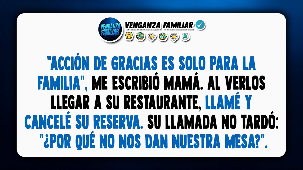 Mi mamá invitó a todos a cenar menos a mí. Luego descubrió que el restaurante era mío.