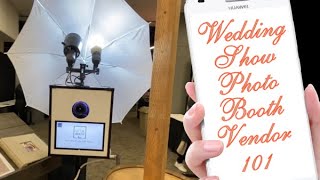 Wedding Vendor Tips - Photo Booth Bridal Show 101 - DIY Photobooth Business