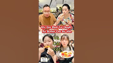 Mạnh Cái Miệng Nhưng Yếu Cái Bụng Khi Ăn Buffet | Bếp Nhà Quỳnh