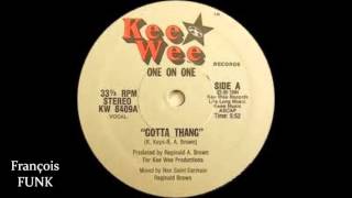 One On One - Gotta Thang (1984) ♫
