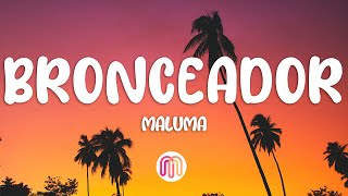 Maluma - BRONCEADOR (Letra/Lyrics)