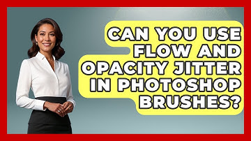 Can You Use Flow And Opacity Jitter In Photoshop Brushes? - The Virtual Art Desk
