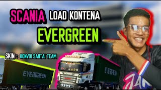 PILOT JAKA & SCANIA LOAD KONTENA 'EVERGREEN' SYARIKAT PERSENDIRIAN TEAM KONVOI SANTAI ETS2 MALAYSIA! screenshot 4