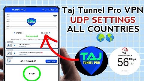 How To Setup Taj Tunnel Pro VPN with all Country UDP Settings for fast and Secure Online Browsing
