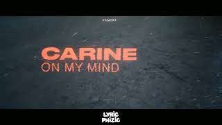 Carine - On My Mind | Lyrics | @lyricphizic Resimi