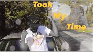  Took My Time Official Video