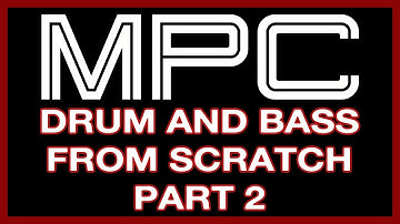 MPC Drum and Bass Tutorial Part 2