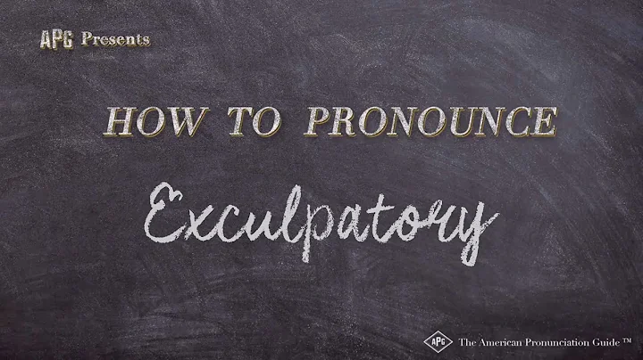 How to Pronounce Exculpatory (Real Life Examples!)