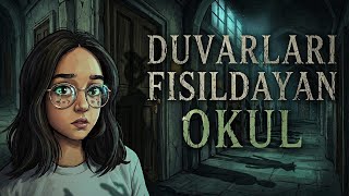 DUVARLARI FISILDAYAN OKUL/MASAL DİNLE/UYKU MASALLARI/GECE MASALLARI 