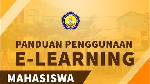 PANDUAN PENGGUNAAN E-LEARNING SESI MAHASISWA