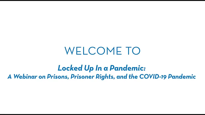 Alumni Webinar | Locked Up in a Pandemic: Prisons,...