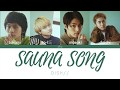 DISH// - SAUNA SONG (Kan/Rom/Eng Lyrics 歌詞)