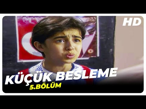 Küçük Besleme -  5.Bölüm