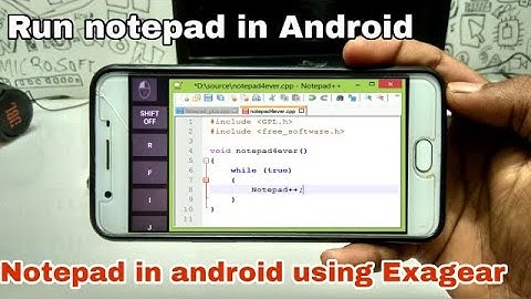 Run PC Notepad in Android Phone using Exagear strategies
