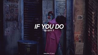 If You Do (English) Lyrics | GOT7 screenshot 1