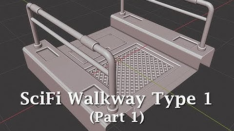 Blender 2.8: Modeling a SciFi Walkway Type 1 (Part 1)