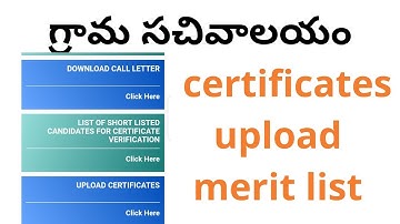 Grama sachivalayam certificates upload and Grama sachivalayam merit list links are enable