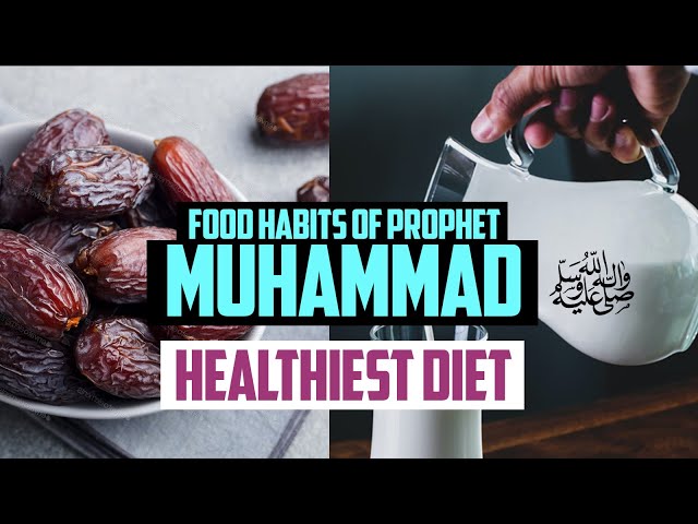 Food Habits of Prophet Muhammad (PBUH) class=