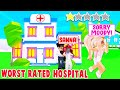 My BEST FRIEND Tried To LEAVE Me At The WORST RATED HOSPITAL In Adopt Me!  (Roblox)