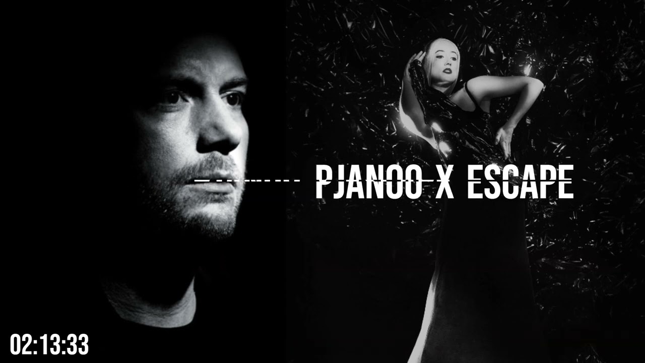 Pjanoo x Escape