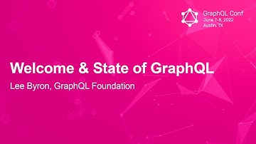 Welcome & State of GraphQL - Lee Byron, GraphQL Foundation
