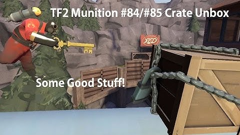 TF2 Unbox - Mann Co. Supply Munition #84/#85