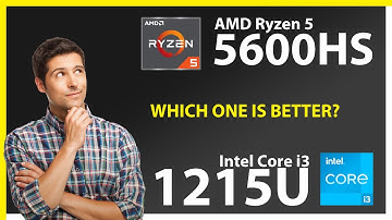 AMD Ryzen 5 5600HS vs INTEL Core i3 1215U Technical Comparison