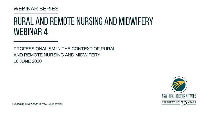 Rural and Remote Nursing and Midwifery Series - Session 4