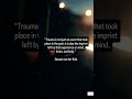 Trauma is long-lasting. Share your experiences in comments if you're still suffering from it.