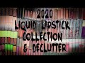 2020 Liquid Lipstick Collection & Declutter