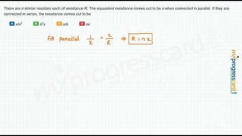 There are n similar resistors each of resistance R