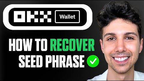 How to Recover Seed Phrase in OKX Wallet - Full Guide