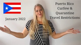 Puerto Rico January 2022 Curfew and (Corrected) Quarantine Rules | Travel Puerto Rico