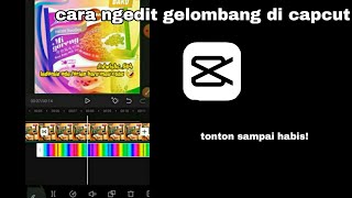 cara ngedit gelombang di capcut mudah