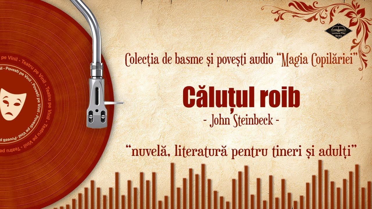 Căluțul roib - de John Steinbeck | Colectia de basme si povesti 🎧📖💖