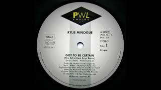 Kylie Minogue - Got To Be Certain (The Extra Beat Boys Remix)