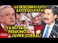 ¡AMLO YA NO SE LA PERDONÓ AL GOLPISTA JAVIER CORRAL Y LE DESCUBRE ESTO HOY ESTO PASÓ DE ÚLTIMA HORA!